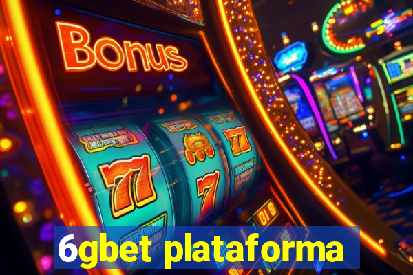 6gbet plataforma